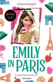 Ebook Emily in Paris 2 di Kalengula Catherine edito da Mondadori