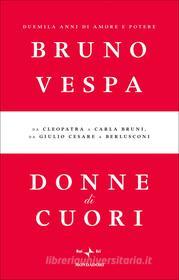 Ebook Donne di cuori di Vespa Bruno edito da Mondadori