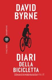 Ebook Diari della bicicletta di Byrne David edito da Bompiani