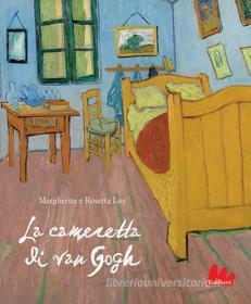 Ebook La cameretta di van Gogh di Margherita Loy, Rosetta Loy edito da Gallucci