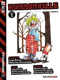 Ebook Horrorville 1 di Luigi Boccia, Massimo Perissinotto edito da Delos Digital