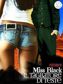 Ebook Il tagliatore di teste di Miss Black edito da Miss Black