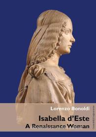 Ebook Isabella d'Este di Lorenzo Bonoldi edito da Guaraldi
