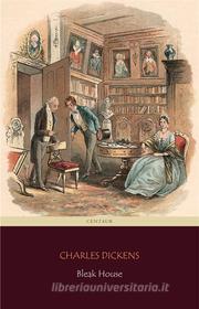 Libro Ebook Bleak House (Centaur Classics) [The 100 greatest novels of all time - #49] di Charles Dickens di Angelo Pereira