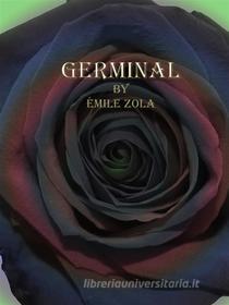 Ebook Germinal di Émile Zola edito da Publisher s11838