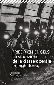 Ebook La situazione della classe operaia in Inghilterra di Friedrich Engels edito da Feltrinelli Editore