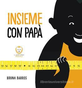 Ebook Insieme con papa? di Bruna Barros edito da Il Leone Verde Edizioni