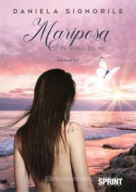 Ebook Mariposa di Daniela Signorile edito da Booksprint