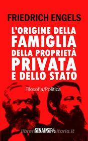 Ebook L'origine della famiglia, della proprietà privata e dello Stato di Friedrich Engels edito da Sinapsi Editore