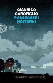 Ebook Passeggeri notturni di Carofiglio Gianrico edito da Einaudi
