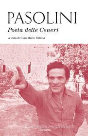 Ebook Poeta delle Ceneri di Pier Paolo Pasolini edito da Garzanti