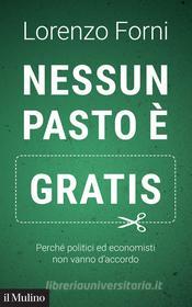 Ebook Nessun pasto è gratis di Lorenzo Forni edito da Società editrice il Mulino, Spa