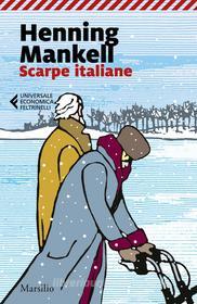 Ebook Scarpe italiane di Henning Mankell edito da Marsilio