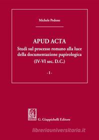 Ebook APUD ACTA - e-Book di Michele Pedone edito da Giappichelli Editore