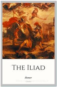 Ebook The Iliad di Homer edito da Qasim Idrees
