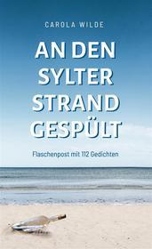 Ebook An den Sylter Strand gespült di Carola Wilde edito da Books on Demand