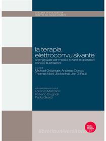 Ebook La terapia elettroconvulsivante di Roberto Brugnoli edito da Pacini Editore
