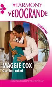 Ebook Quei baci rubati di Maggie Cox edito da HarperCollins Italia