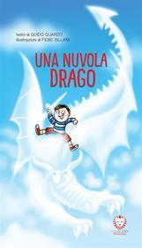 Ebook Una nuvola drago di Guido Quarzo, Febe Sillani edito da Il Leone Verde Edizioni