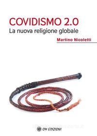 Ebook Covidismo 2.0 di Martino Nicoletti edito da OM edizioni