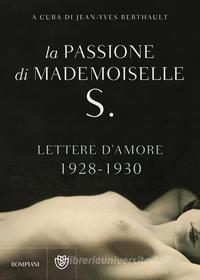 Ebook La passione di Mademoiselle S. - Lettere d'amore di Anonimo edito da Bompiani