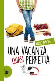Ebook Una vacanza quasi perfetta di Anne Percin edito da EDT
