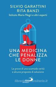 Ebook Una medicina che penalizza le donne di Banzi Rita, Garattini Silvio edito da San Paolo Edizioni