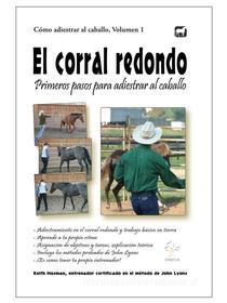 Ebook El corral redondo: Primeros pasos para adiestrar al caballo di Keith Hosman edito da Keith Hosman
