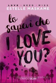 Ebook Lo sapevi che I love you? di Estelle Maskame edito da Salani Editore