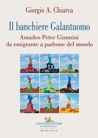 Ebook Il banchiere Galantuomo di Giorgio Chiarva edito da Gangemi Editore