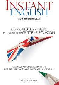 Ebook Instant English di John Peter Sloan edito da Edizioni Gribaudo