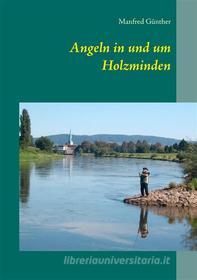 Ebook Angeln in und um Holzminden di Manfred Günther edito da Books on Demand