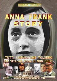 Ebook Anna Frank Story di Sergio Felleti edito da Youcanprint
