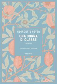 Libro Ebook Una donna di classe di Georgette Heyer di astoria