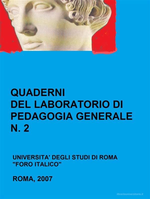 Ebook Quaderni del laboratorio di pedagogia generale, 2 di Emanuele Isidori edito da Emanuele Isidori