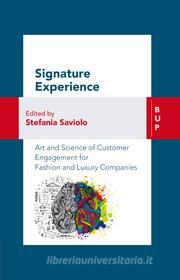 Ebook Signature Experience di Stefania Saviolo edito da Egea