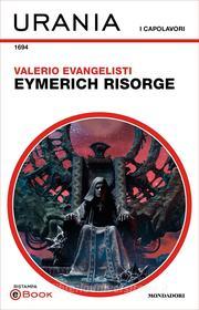 Ebook Eymerich risorge (Urania) di Evangelisti Valerio edito da Mondadori