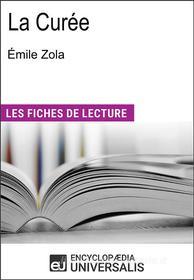 Ebook La Curée de Émile Zola di Encyclopaedia Universalis edito da Encyclopaedia Universalis