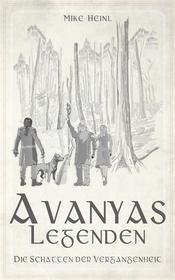 Ebook Avanyas Legenden di Mike Heinl edito da Books on Demand