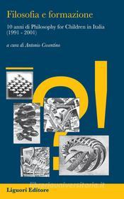 Ebook Filosofia e formazione di Antonio Cosentino edito da Liguori Editore