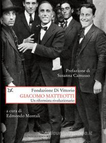 Ebook Giacomo Matteotti di Fondazione di Vittorio edito da Donzelli Editore