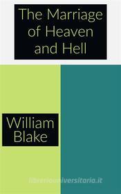 Ebook The Marriage of Heaven and Hell di William Blake edito da Javier Pozo