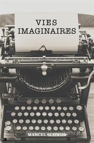 Ebook Vies Imaginaires di Marcel Schwob edito da Alicia Editions