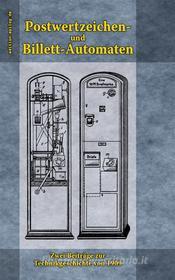 Ebook Postwertzeichen- und Billett-Automaten di Ronald Hoppe edito da Books on Demand