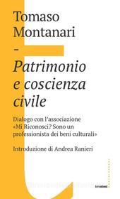 Ebook Patrimonio e coscienza civile di Tomaso Montanari edito da Castelvecchi