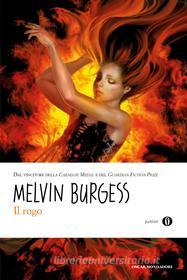 Ebook Il rogo di Burgess Melvin edito da Mondadori