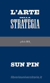 Ebook L'Arte della strategia di Pin Sun edito da BUR
