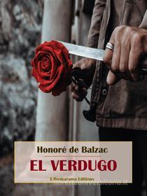Ebook El Verdugo di Honoré de Balzac edito da E-BOOKARAMA