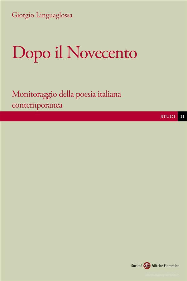 Ebook Dopo il Novecento di Giorgio Linguaglossa edito da SEF - Società Editrice Fiorentina