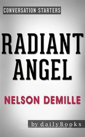 Ebook Radiant Angel: by Nelson DeMille | Conversation Starters di dailyBooks edito da Daily Books
